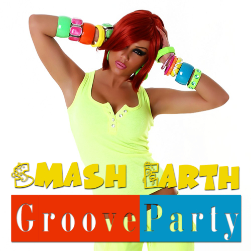 Groove Party Smash Earth (2014)
