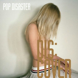 Pop Disaster - Don’t Be Afraid (New Song) (2014)