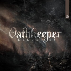 Oathkeeper - Delusions (EP) (2014)