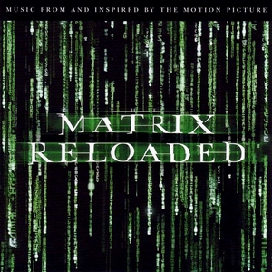 OST - The Matrix. Reloaded / Матрица. Перезагрузка (2003)