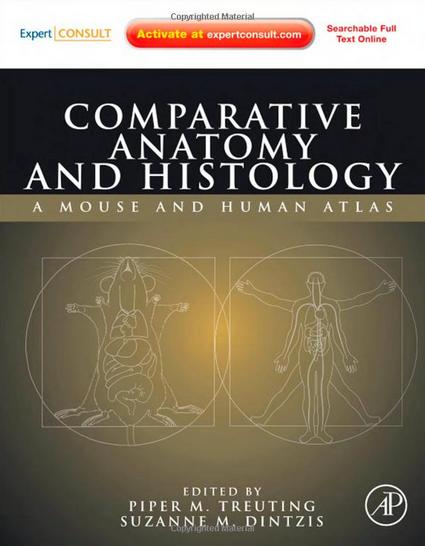 Comparative Anatomy and Histology: A Mouse and Human Atlas