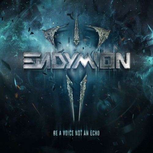 Endymion - Be A Voice Not An Echo (2014) FLAC