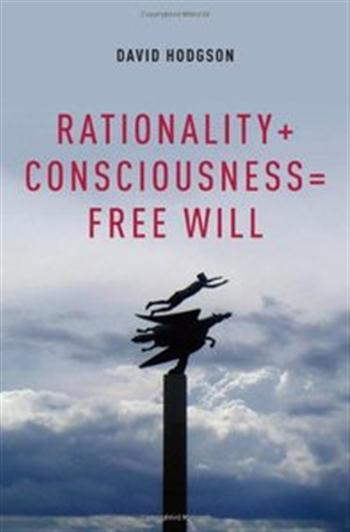RationalityConsciousness = Free Will (Philosophy of Mind)