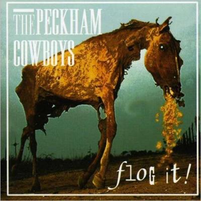 The Peckham Cowboys - Flog It! (2011)