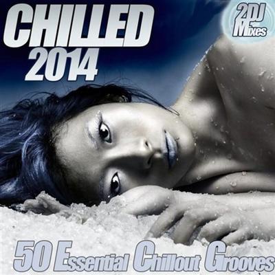 Various - Chilled 2014 (50 Essential)