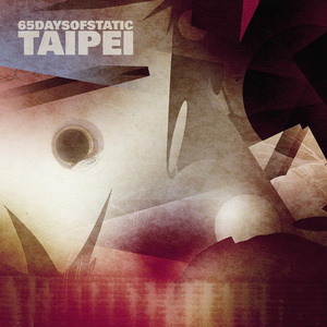 65daysofstatic — Tapei (Single) (2014)