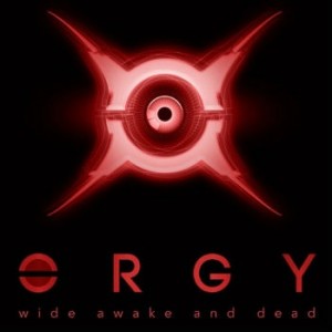 Orgy - Wide Awake and Dead [single] (2014)