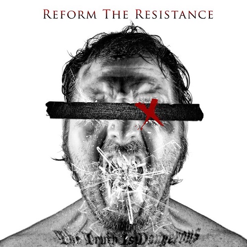 Reform The Resistance - The Truth Is Dangerous (2011)