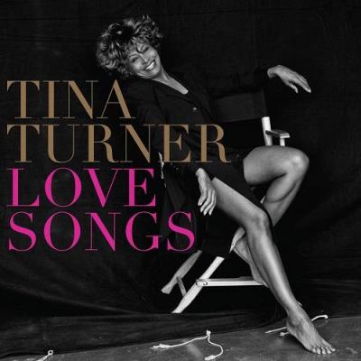 Tina Turner - Love Songs (2014)
