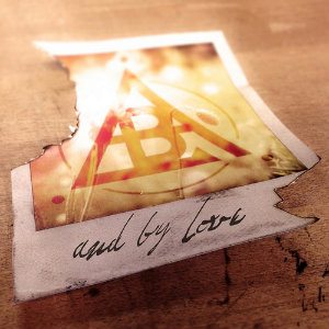 And By Love - Never Alone (Single) (2014)
