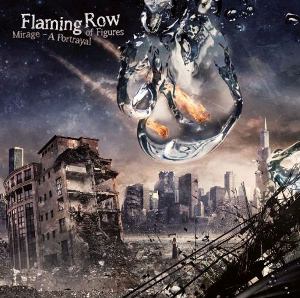 Flaming Row - Mirage - A Portrayal Of Figures (2014)