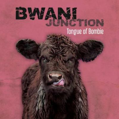 Bwani Junction - Tongue Of Bombie (2014) Lossless