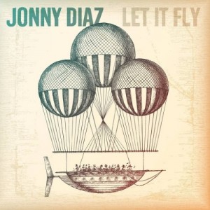 Jonny Diaz - Let It Fly (2014)