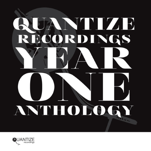 VA - Quantize Recordings Year One Anthology (2014)