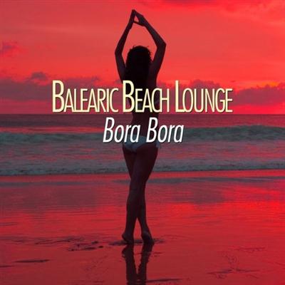 VA - Balearic Beach Lounge Bora Bora (2015)
