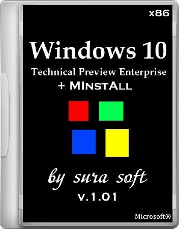 Windows 10 Technical Preview Enterprise + MInstAll by SURA SOFT v.1.01 (x86/2015/RUS)