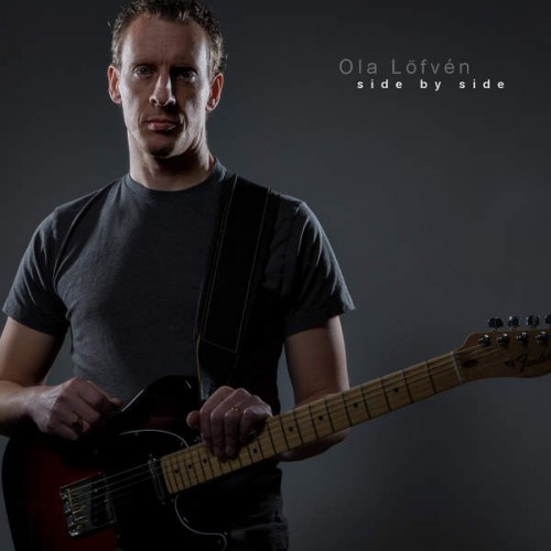 Ola Lofven - Side By Side (2015)