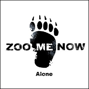 Zoo Me Now - Alone [Single] (2015)