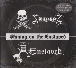 Enslaved & Shining - Shining On The Enslaved [Split] (2015)