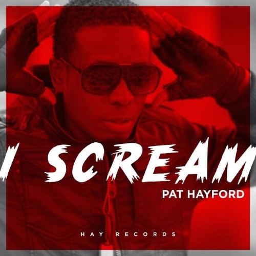 Pat Hayford - I Scream (2015)
