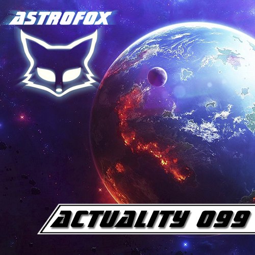 AstroFox - Actuality 099 Best Of House (2015)