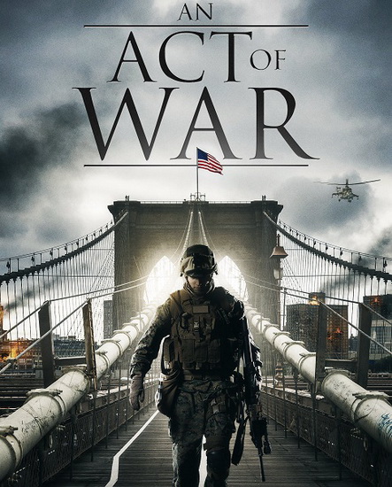   / An Act of War (2015) HDRip