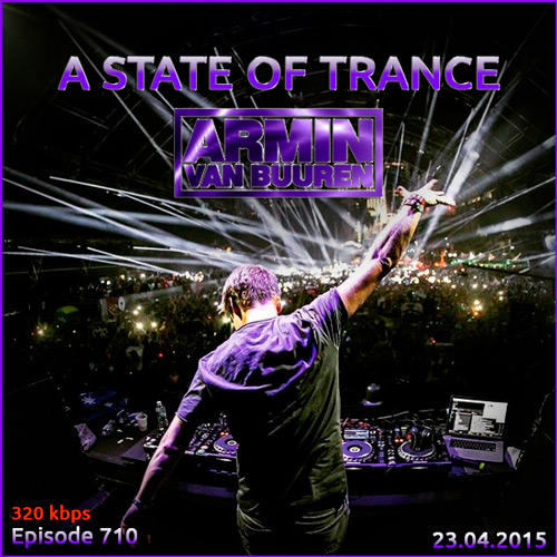 Armin van Buuren - A State of Trance 710 (23.04.2015)