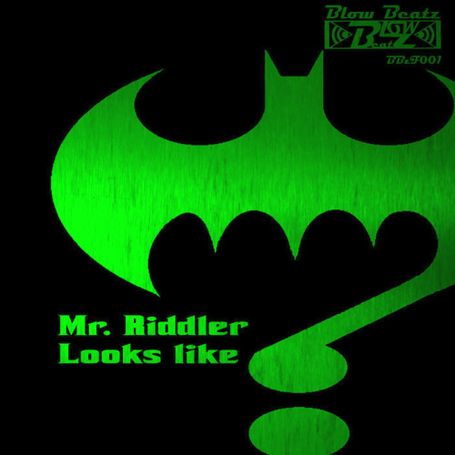 Mr. Riddler - Looks Like (2015)