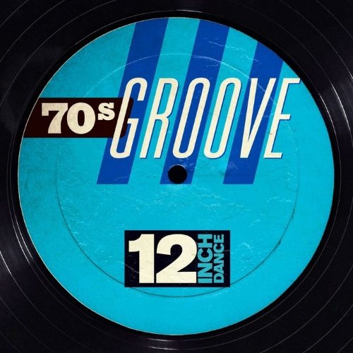 12 Inch Dance: 70s Groove (2015) [3CDs]