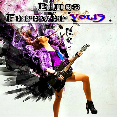 VA - Blues Forever Vol.13 (2015)