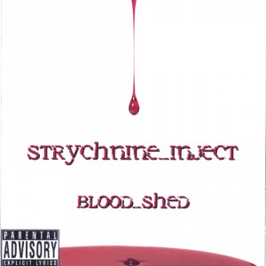 Strychnine_Inject - Blood_shed [EP] (2006)