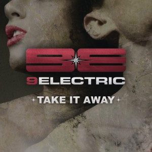 9Electric - Take It Away (Single) (2016)