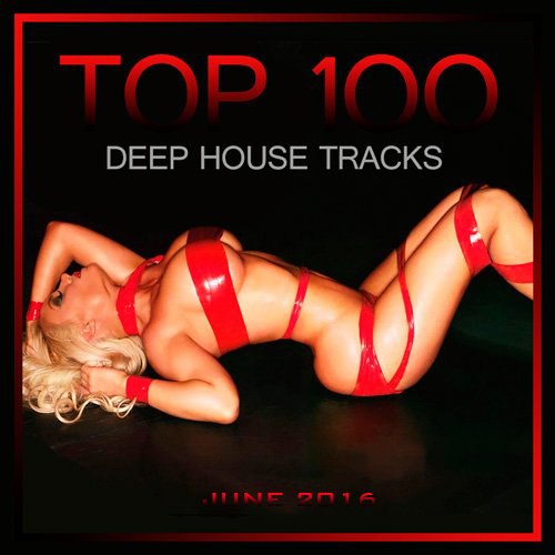 Top 100 Deep House (June 2016) (2016)