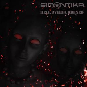 Simantika - Hell:Overburdened [Single] (2013)