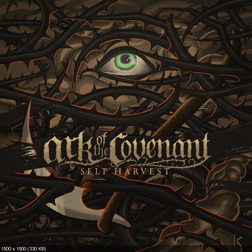Ark Of The Covenant - Self Harvest (2013)