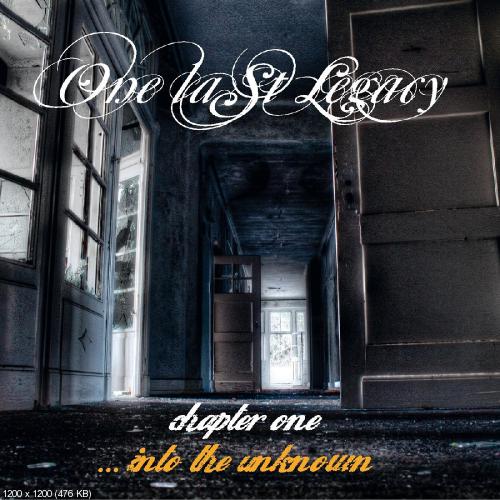 One Last Legacy – Chapter One - Into the Unknown (2013)