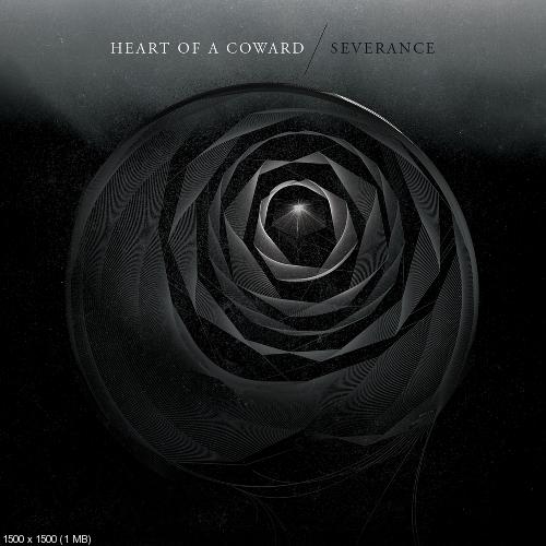 Heart of a Coward - Severance (2013)
