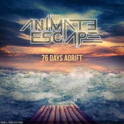 Animate Escape - 76 Days Adrift [Single] (2013)