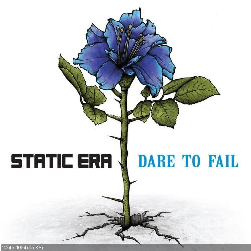 Static Era - Dare to Fail [EP] (2013)