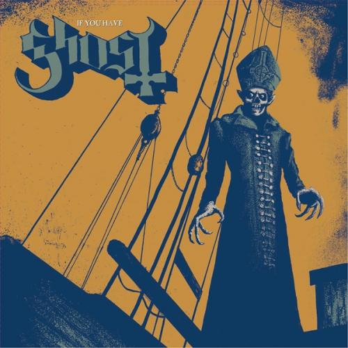 Ghost - If You Have Ghosts - EP (2013)