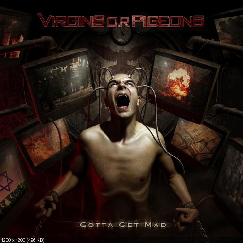 Virgins O.R Pigeons - Gotta Get Mad (Limited Box Edition) (2013)