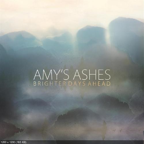 Amy's Ashes - Brighter Days Ahead (Single) (2013)