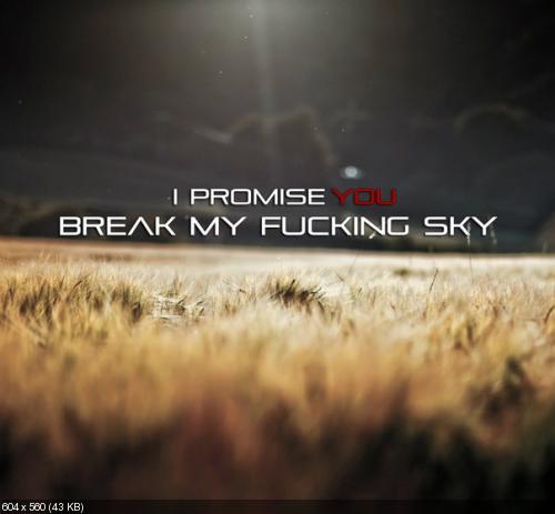 Break My Fucking Sky - i promise you (Demo) (2013)