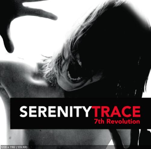 Serenity trace - 7th revolution (2008)
