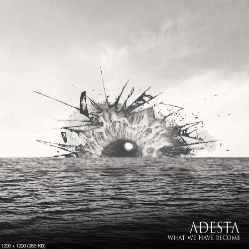 Adesta - What We Have Become (EP) (2013)
