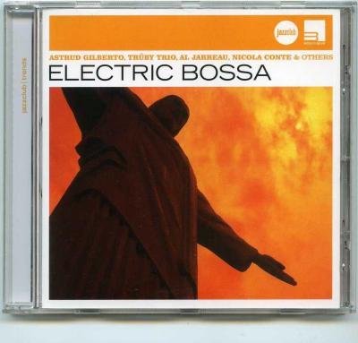 Electric Bossa (Astrud Gilberto, Truby Trio, Al Jarreau, Nicola Conte & Others)/ 2007 Universal Music Classics & Jazz