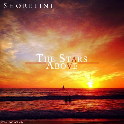 The Stars Above - Shoreline (2013)