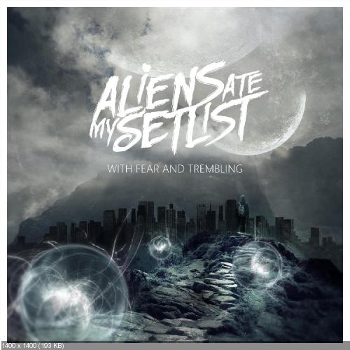 Aliens Ate My Setlist - With Fear and Trembling [EP] (2014)