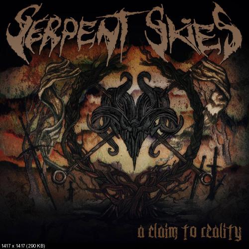 Serpent Skies - A Claim To Reality (2014)