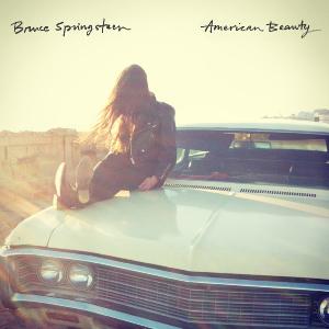 Bruce Springsteen - American Beauty [EP] (2014)